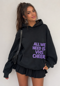 All We Need is VHS Cheer Hoodie